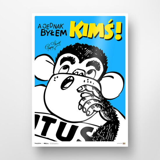 Collectible poster from the comic book Tytus, Romek i A'Tomek - "I was someone after all!"