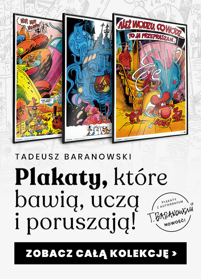 Plakaty kolekcjonerskie Tadeusz Baranowski x Fine Art Prints.
